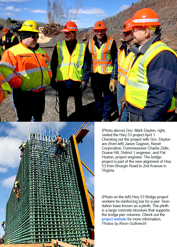 Two photos from Hwy 53 project. In the top photo is Jason Gagnon, Commissioner Charlie Zelle, Duane Hill, Pat Huston and Gov. Mark Dayton. In the photo on the left, workers tie reinforcing bar for a pier foundation. 